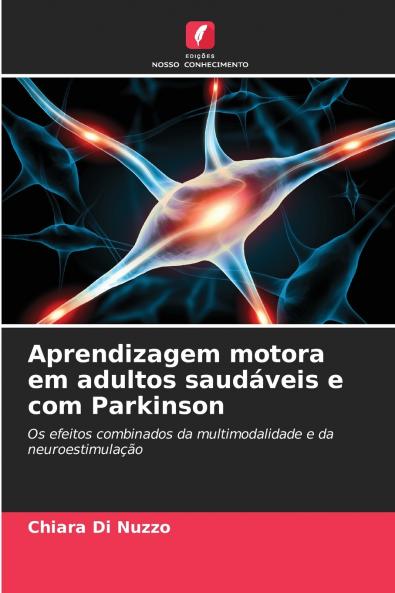 Aprendizagem motora em adultos saudáveis e com Parkinson