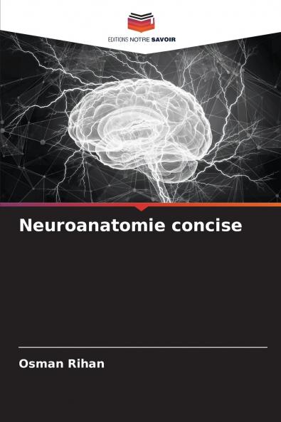 Neuroanatomie concise