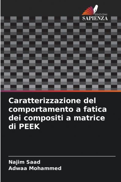 Caratterizzazione del comportamento a fatica dei compositi a matrice di PEEK