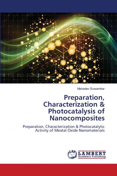 Preparation Characterization & Photocatalysis of Nanocomposites