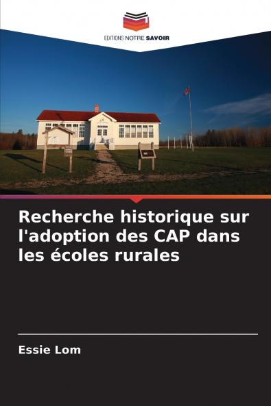 Recherche historique sur l'adoption des CAP dans les écoles rurales