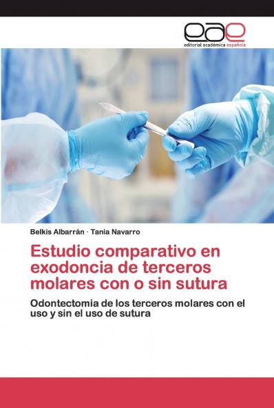 Estudio comparativo en exodoncia de terceros molares con o sin sutura