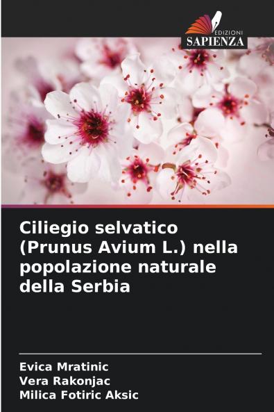 Ciliegio selvatico (Prunus Avium L.) nella popolazione naturale della Serbia