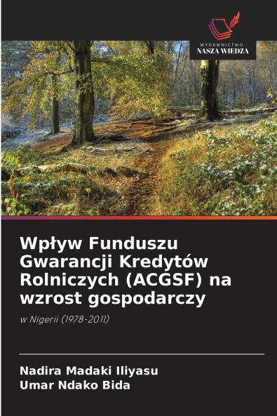 Wpływ Funduszu Gwarancji Kredytów Rolniczych (ACGSF) na wzrost gospodarczy