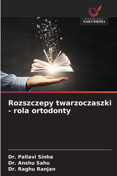 Rozszczepy twarzoczaszki - rola ortodonty