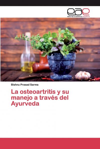 La osteoartritis y su manejo a través del Ayurveda