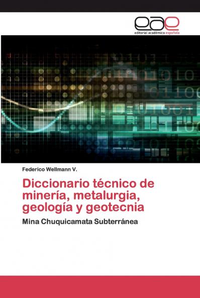 Diccionario técnico de minería metalurgia geología y geotecnia