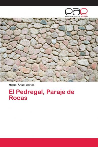 El Pedregal Paraje de Rocas