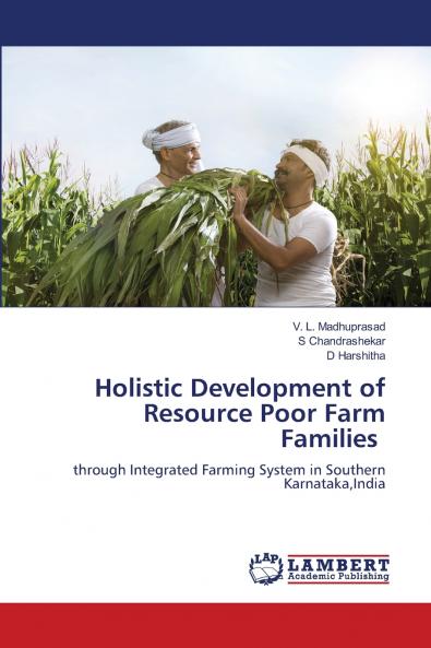 Holistic Development of Resource Poor Farm Families