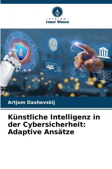 Künstliche Intelligenz in der Cybersicherheit