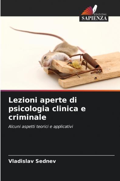 Lezioni aperte di psicologia clinica e criminale