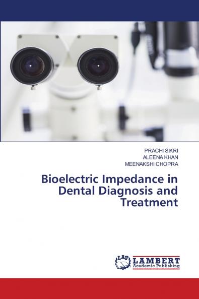 Bioelectric Impedance in Dental Diagnosis and Treatment