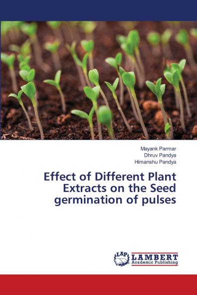Effect of Different Plant Extracts on the Seed germination of pulses