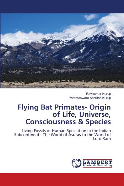Flying Bat Primates- Origin of Life Universe Consciousness & Species