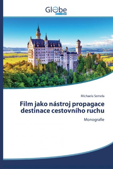 Film jako nástroj propagace destinace cestovního ruchu