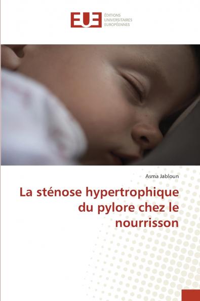 La sténose hypertrophique du pylore chez le nourrisson