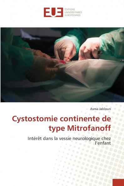Cystostomie continente de type Mitrofanoff