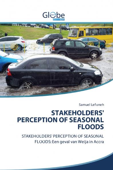 STAKEHOLDERS' PERCEPTION OF SEASONAL FLOODS