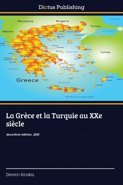 La Grèce et la Turquie au XXe siècle
