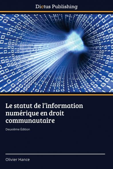 Le statut de l'information numérique en droit communautaire