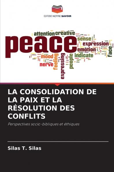 LA CONSOLIDATION DE LA PAIX ET LA RÉSOLUTION DES CONFLITS