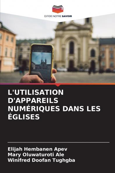 L'UTILISATION D'APPAREILS NUMÉRIQUES DANS LES ÉGLISES