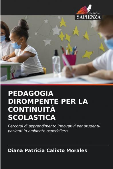 PEDAGOGIA DIROMPENTE PER LA CONTINUITÀ SCOLASTICA