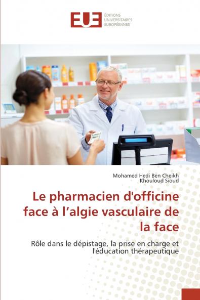 Le pharmacien d'officine face à l'algie vasculaire de la face