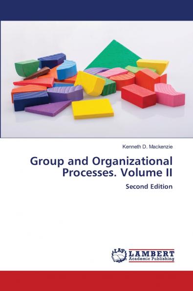 Group and Organizational Processes. Volume II