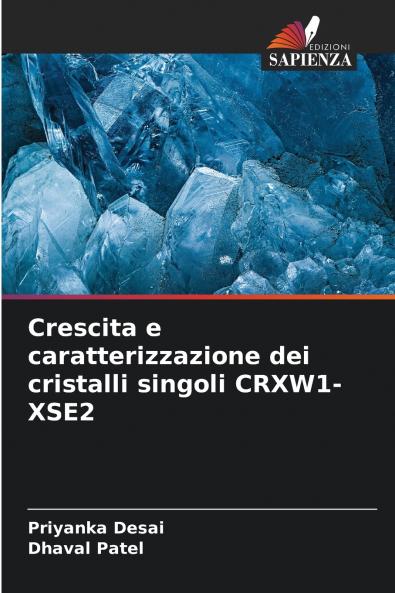Crescita e caratterizzazione dei cristalli singoli CRXW1-XSE2