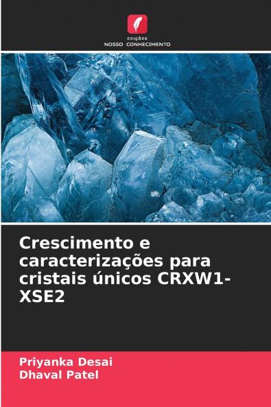 Crescimento e caracterizações para cristais únicos CRXW1-XSE2