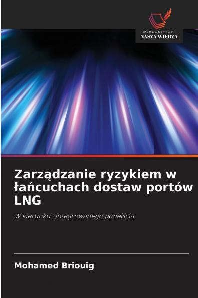 Zarządzanie ryzykiem w łańcuchach dostaw portów LNG