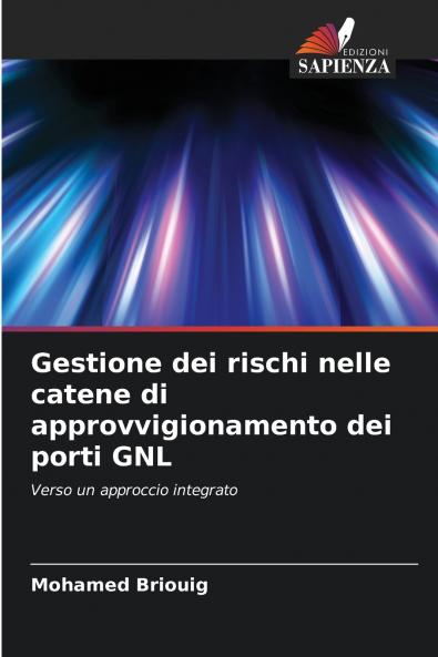 Gestione dei rischi nelle catene di approvvigionamento dei porti GNL