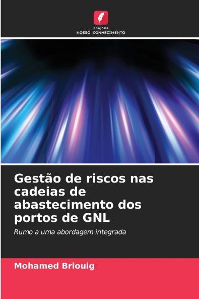 Gestão de riscos nas cadeias de abastecimento dos portos de GNL