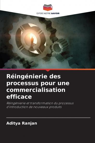 Réingénierie des processus pour une commercialisation efficace
