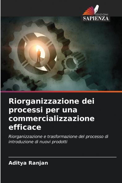 Riorganizzazione dei processi per una commercializzazione efficace