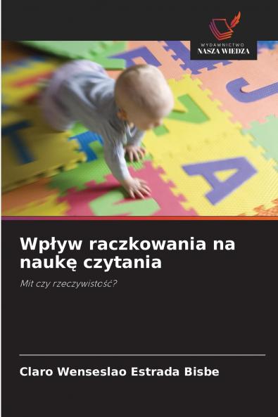 Wpływ raczkowania na naukę czytania