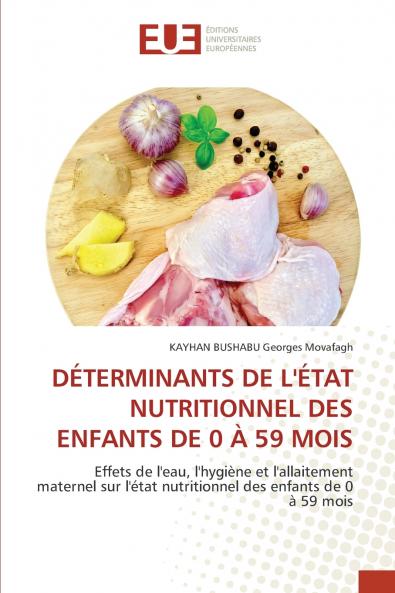 DÉTERMINANTS DE L'ÉTAT NUTRITIONNEL DES ENFANTS DE 0 À 59 MOIS