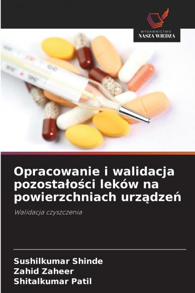 Opracowanie i walidacja pozostałości leków na powierzchniach urządzeń