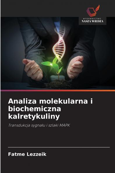 Analiza molekularna i biochemiczna kalretykuliny