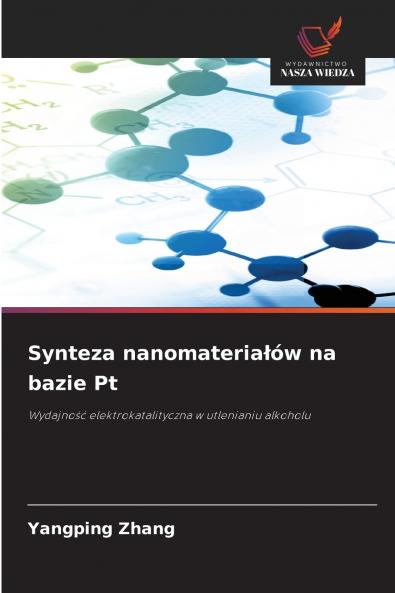 Synteza nanomateriałów na bazie Pt