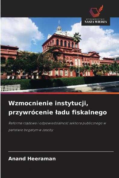 Wzmocnienie instytucji przywrócenie ładu fiskalnego