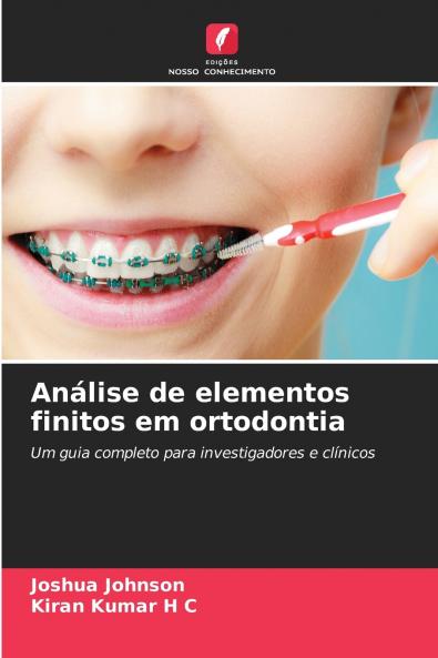 Análise de elementos finitos em ortodontia