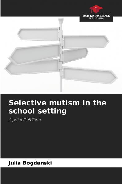 Selective mutism in the school setting