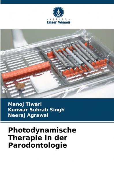Photodynamische Therapie in der Parodontologie