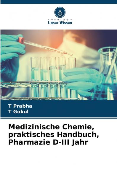 Medizinische Chemie praktisches Handbuch Pharmazie D-III Jahr