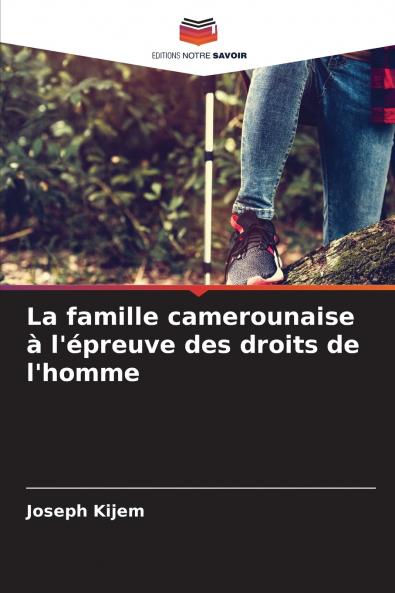 La famille camerounaise à l'épreuve des droits de l'homme