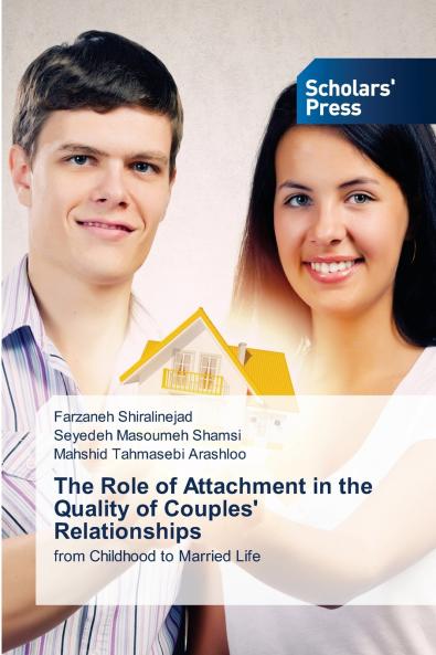 The Role of Attachment in the Quality of Couples' Relationships