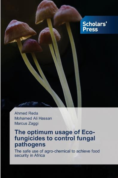 The optimum usage of Eco- fungicides to control fungal pathogens