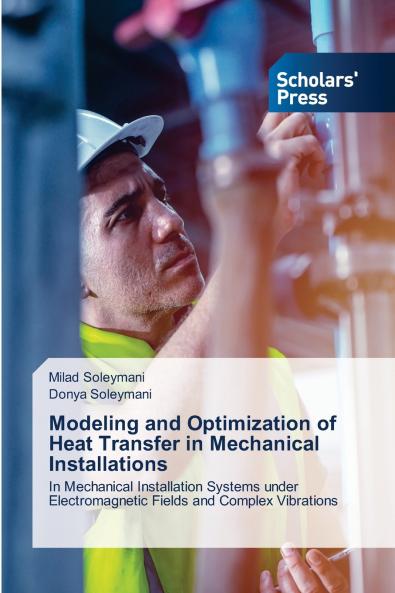 Modeling and Optimization of Heat Transfer in Mechanical Installations